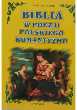 Biblia w poezji polskiego romantyzmu