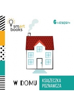 Książeczka poznawcza 6 M+ W domu