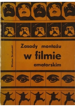 Zasady montażu w filmie amatorskim