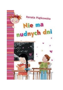 Nie ma nudnych dni