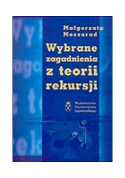 Wybrane zagadnienia z teorii rekursji