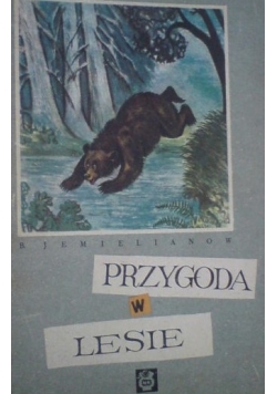 Przygoda w lesie
