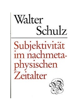 Subjektivitat im nachmetaphysischen Zeitalter