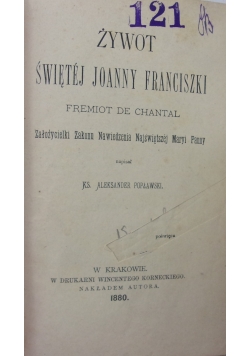 Żywot Świętej Joanny Franciszki, 1880 r.