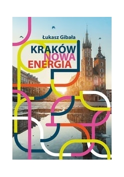 Kraków nowa energia + Autograf Gibały