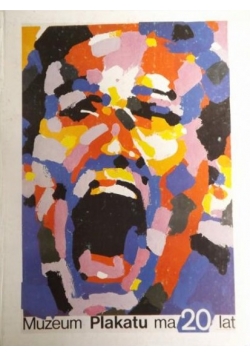Muzeum plakatu ma 20 lat