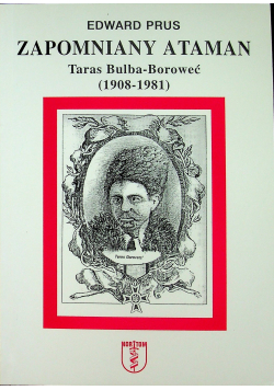Zapomniany ataman Taras Bulba Boroweć