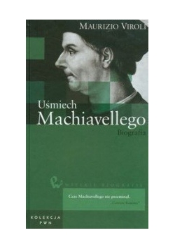 Uśmiech Machiavellego. Biografia