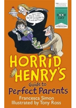 Horrid Henrys guiude to perfect parents