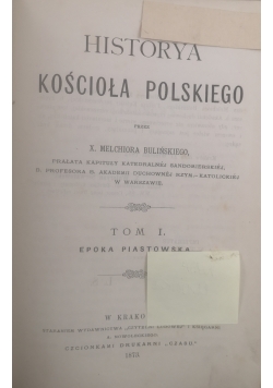 Historya Kościoła Polskiego Tom I, 1873 r.