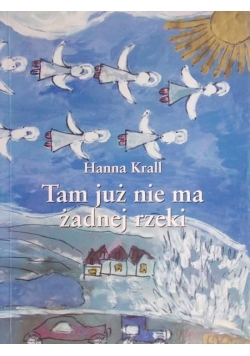 Tam już nie ma żadnej rzeki