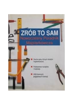 Zrób to sam Nowoczesny Poradnik Majsterkowicza
