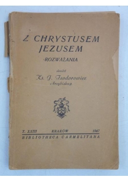 Z Chrystusem Jezusem, 1947 r.