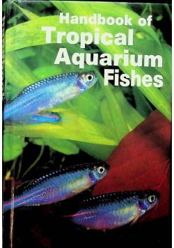 Handbook of Tropical Aquarium Fishes
