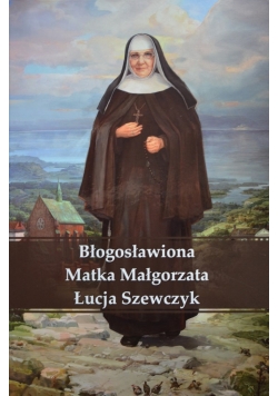 Błogosławiona Matka Małgorzata