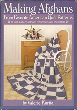 Making Afghans From Faworite American Quilt Patterns