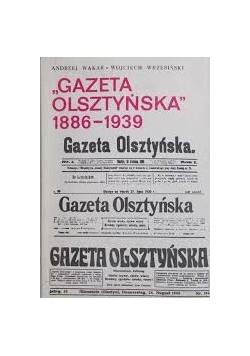 "Gazeta  Olsztyńska" 1886 - 1939