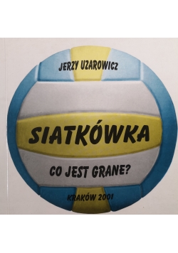 Siatkówka co jest grane ?