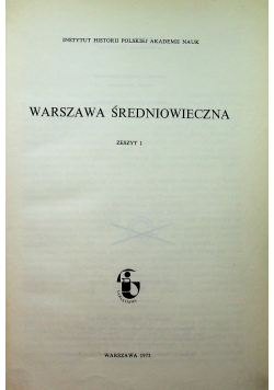Warszawa średniowieczna Zeszyt I