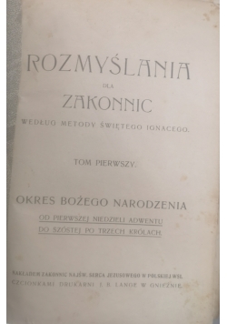 Rozmyślania dla Zakonnic, Dwa tomy w jednym + Ewangelie o Męce Pańskiej, 1927r.