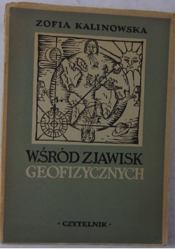 Wśród zjawisk geofizycznych, 1950 r.