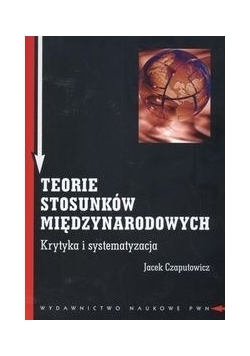 Teorie stosunków międzynarodowych.
