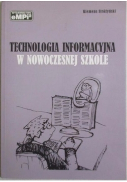 Technologia informacyjna w nowoczesnej szkole