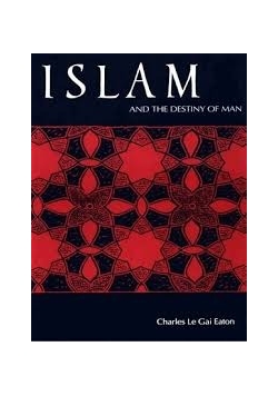 Islam and the destiny of man