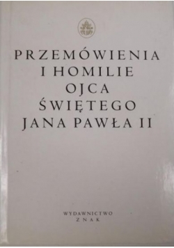 Przemówienia i homilie Ojca Świętego Jana Pawła II