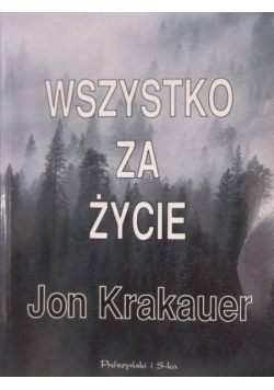 Wszystko za życie