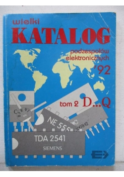 Wielki katalog podzespołów elektronicznych '92, tom II