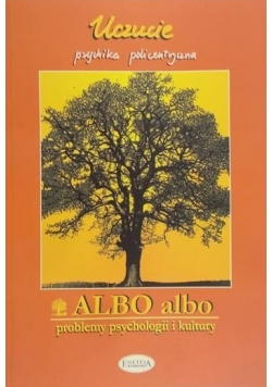Albo albo, problemy psychologii i kultury