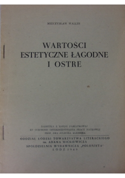 Wartość estetyczna łagodna i ostra, 1949 r.