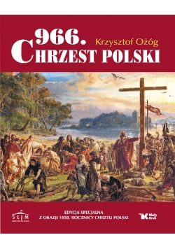 966. Chrzest Polski + autograf Ożoga