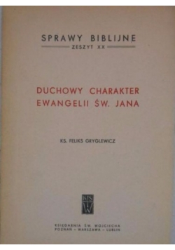 Duchowe charakter ewangelii św. Jana