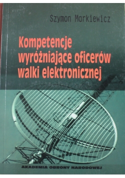 Kompetencje wyróżniające oficerów walki elektronicznej