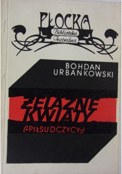 Żelazne kwiaty + autograf