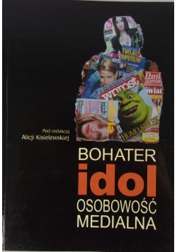 Bohater idol osobowość mentalna