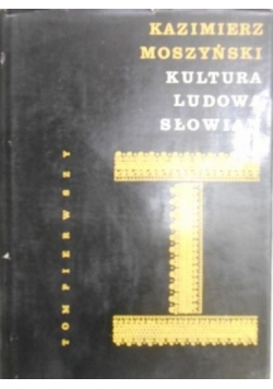 Kultura ludowa Słowian, tom I