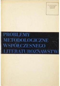 Metody metodologiczne współczesnego literaturoznawstwa