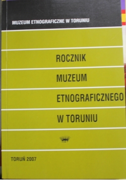 Rocznik muzeum etnograficznego w Toruniu