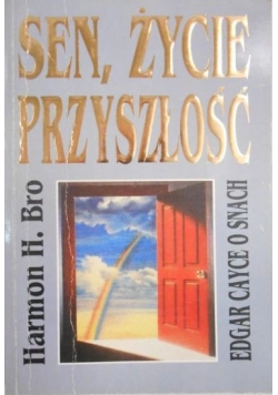 Sen, życie przyszłość