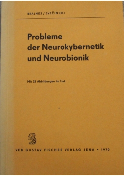 Probleme der Neurokybernetik und Neurobionik