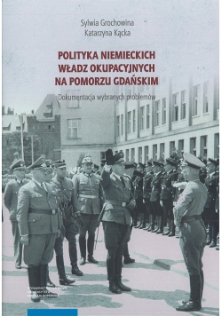 Polityka niemieckich władz okupacyjnych na Pomorzu Gdańskim
