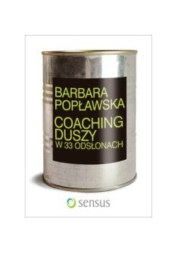 Coaching duszy w 33 odsłonach