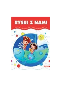 Książeczka edukacyjna. Rysuj z nami