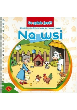 Co gdzie jest? Na wsi