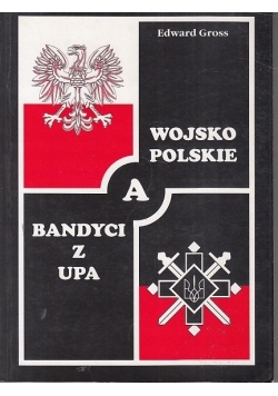 Wojsko polskie a bandyci z UPA
