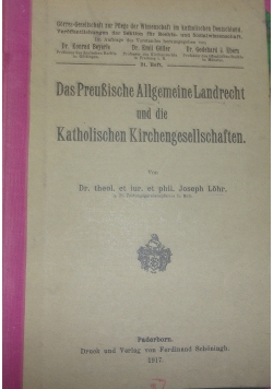 Das Preussische Allgemeine Landrecht und die Katholischen Kirchengesellschaften. 1917 r.