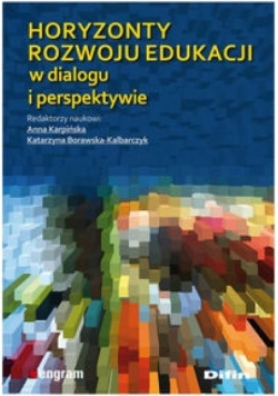 Horyzonty rozwoju edukacji w dialogu i persp.